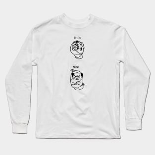 Then and Now Pug Compass Pose Long Sleeve T-Shirt